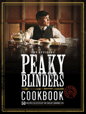 cover image of The Official Peaky Blinders Cookbook